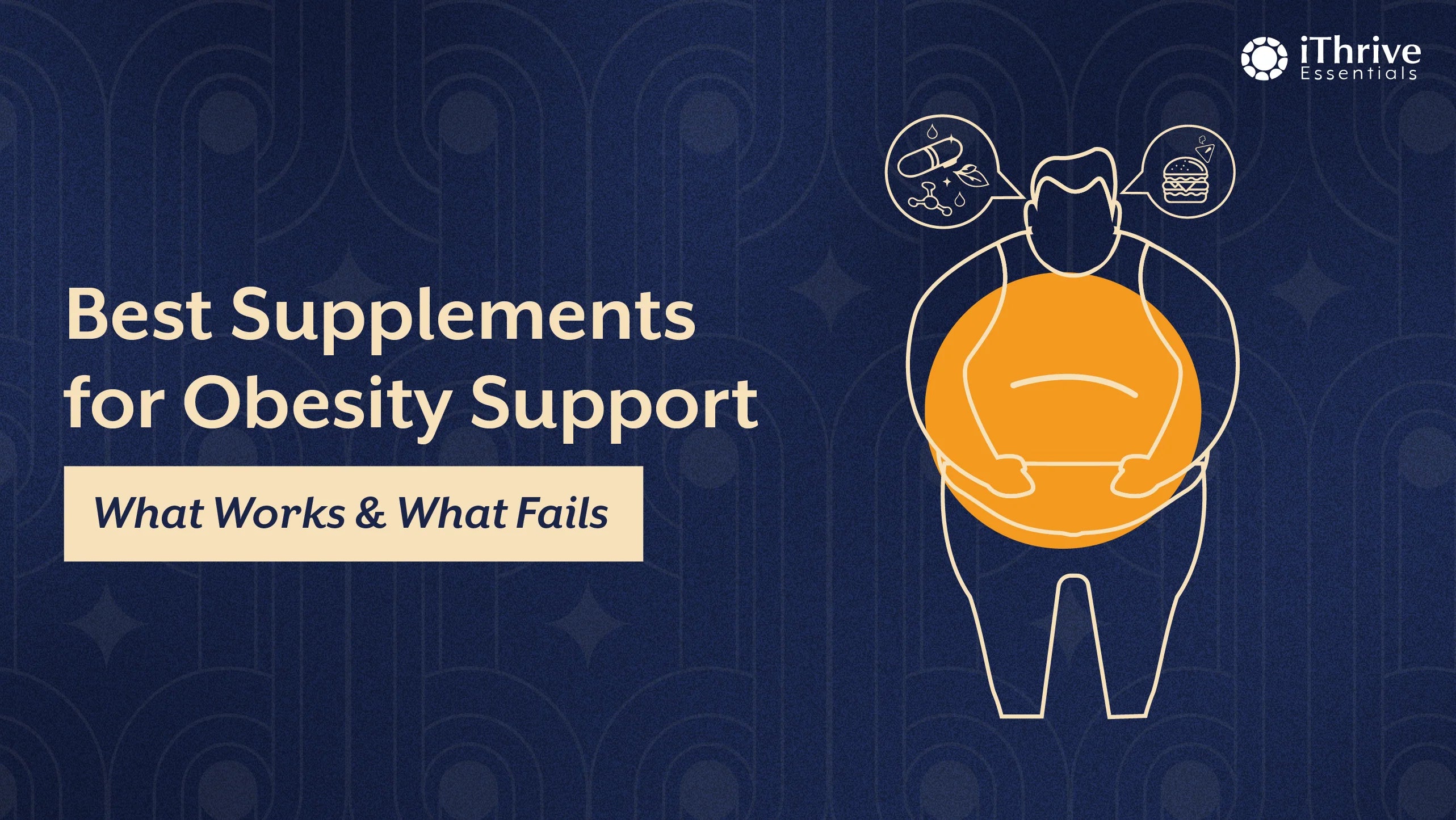 Best Supplements for Obesity Support: What to Take, What to Avoid