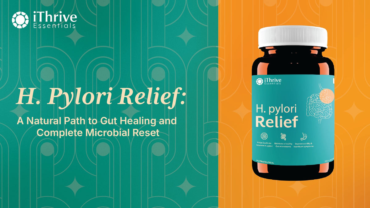 H. Pylori Relief: A Natural Path to Gut Healing and Complete Microbial Reset