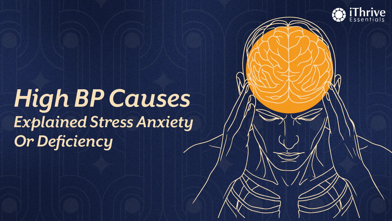 High BP Causes: Is Stress, Anxiety or Deficiency Responsible?