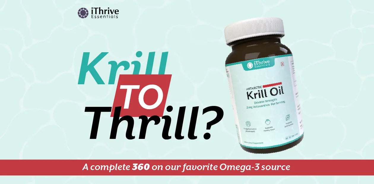 DO YOU HAVE THE Krill to Thrill?