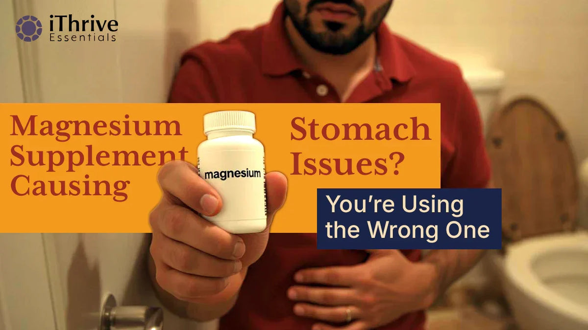 Magnesium Supplement Causing Stomach Issues? You’re Using the Wrong One